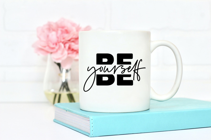 self-love-quote-svg-be-yourself