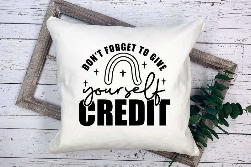 don-039-t-forget-to-give-yourself-credit-svg