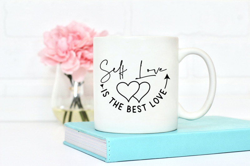 self-love-is-the-best-love-svg