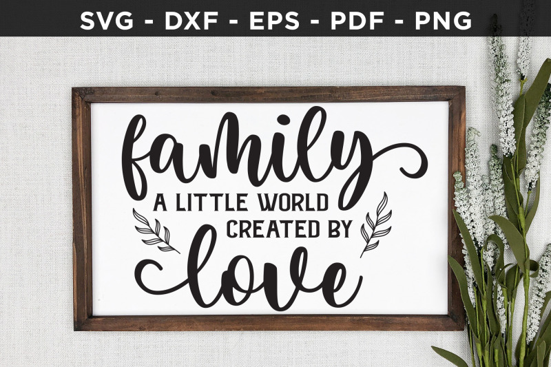 family-a-little-world-created-by-love-sign-svg