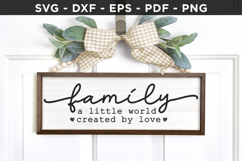 family-a-little-world-created-by-love-svg-sign