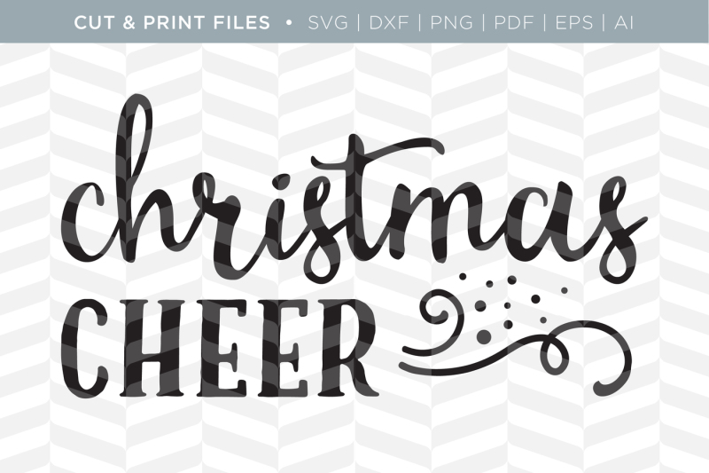christmas-cheer-dxf-svg-png-pdf-cut-and-print-files