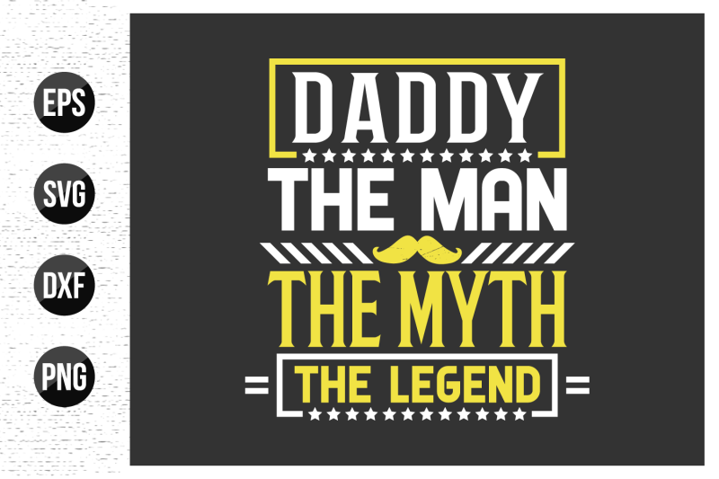 the-man-the-myth-the-legend-fathers-day-typographic-t-shirt-design