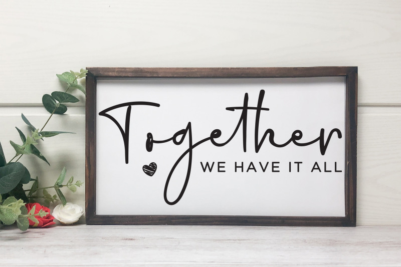 together-we-have-it-all-family-sign-svg