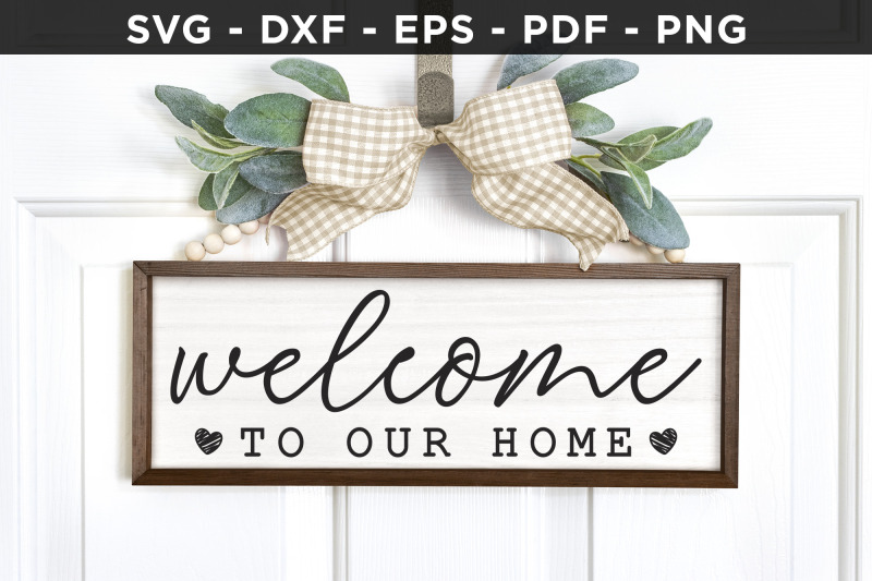 welcome-to-our-home-svg-family-sign-svg