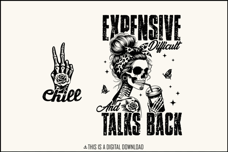 expensive-difficult-and-talks-back-png-mom-skeleton-funny-saying-sarcastic-front-and-back-design-retro-trendy-sublimation-for-t-shirt