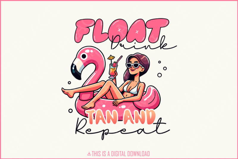 float-drink-tan-repeat-png-summer-beach-lake-life-day-drinking-river-and-ocean-vibes-hello-summer-sublimation-design-for-t-shirts-mugs