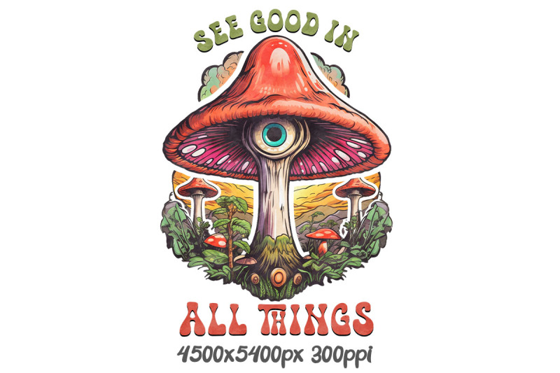 see-good-in-all-things-mushroom