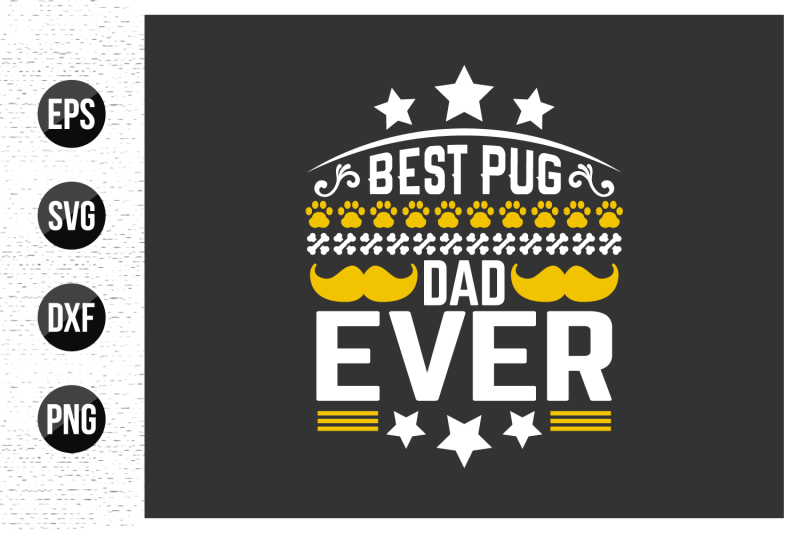 best-pug-dad-ever-dog-typographic-t-shirt-design-vector