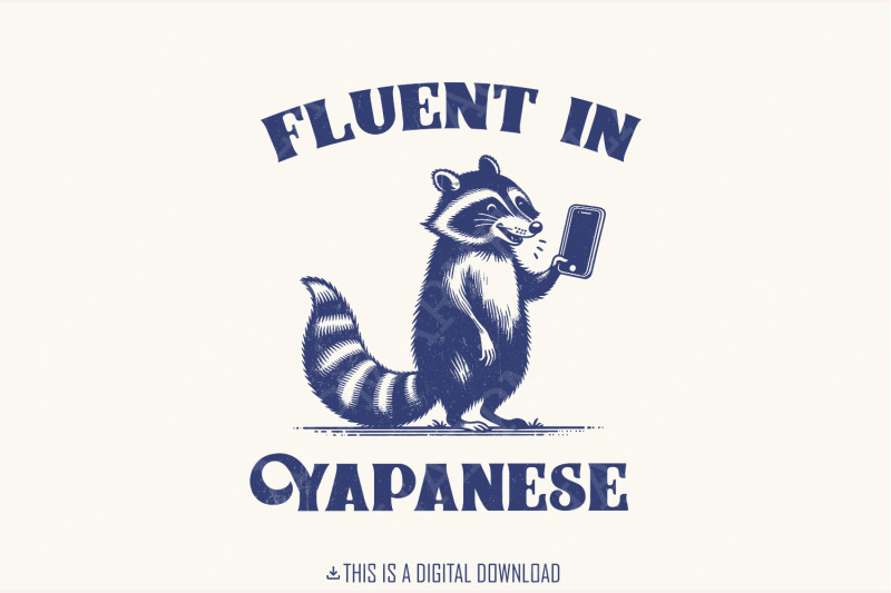 fluent-in-yapanese-png-funny-raccoon-vintage-design-trending-meme-t-shirt-graphic-premium-quality-digital-download-sublimation-print