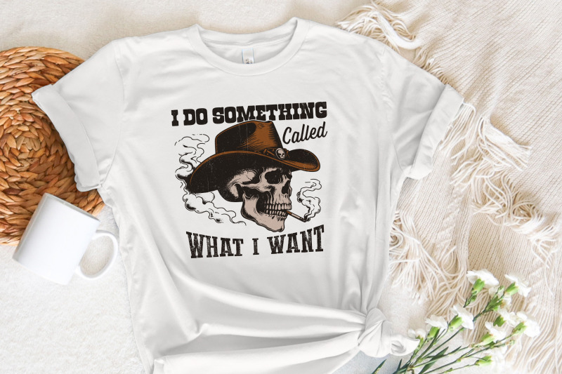 i-do-a-thing-called-what-i-want-png-western-cowboy-skull-design-vintage-cowgirl-sublimation-country-girl-retro-western-quote-digital