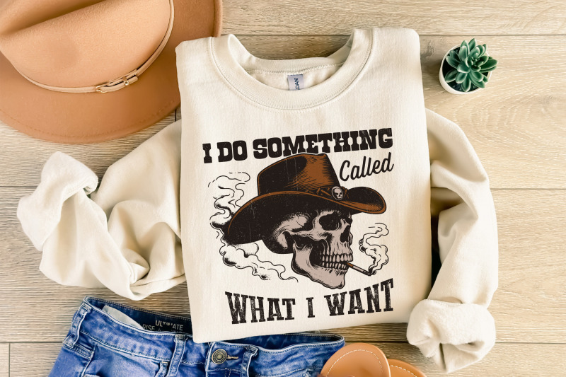 i-do-a-thing-called-what-i-want-png-western-cowboy-skull-design-vintage-cowgirl-sublimation-country-girl-retro-western-quote-digital