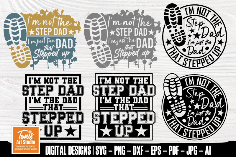 i-039-m-the-dad-that-stepped-up-svg-bonus-dad-father-039-s-day