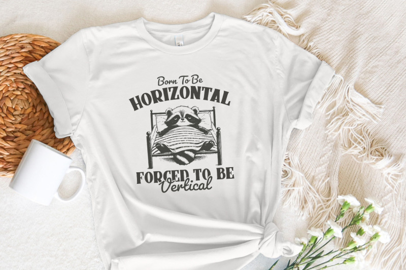 born-to-be-horizontal-forced-to-be-vertical-svg-png-humorous-raccoon-meme-design-cute-animals-theme-funny-gift-lazy-raccoon-nap-time