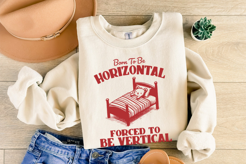 born-to-be-horizontal-svg-png-funny-bear-meme-shirt-design-cute-animal-theme-humorous-gift-lazy-day-cozy-bear-illustration-funny