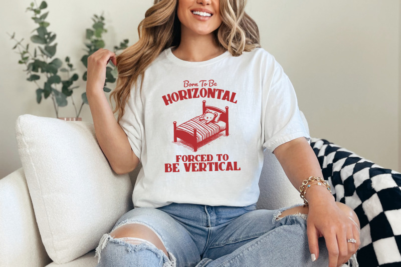 born-to-be-horizontal-svg-png-funny-bear-meme-shirt-design-cute-animal-theme-humorous-gift-lazy-day-cozy-bear-illustration-funny