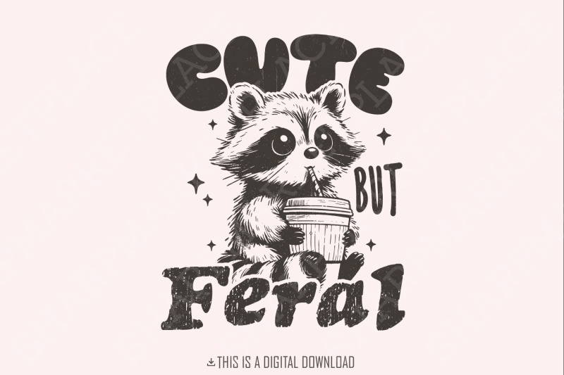 cute-but-feral-raccoon-png-svg-funny-sarcastic-quote-vintage-snarky-sublimation-design-adult-humor-summer-retro-shirt-feral-girl-clipart