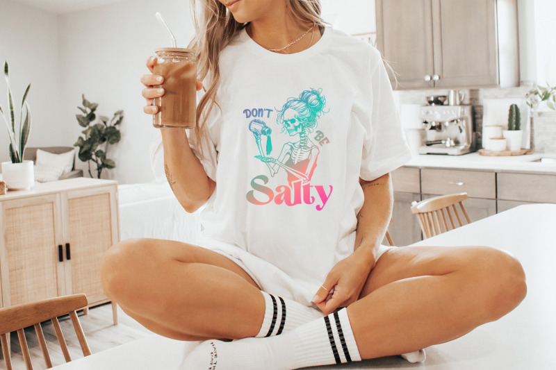 don-039-t-be-salty-png-sarcastic-skeleton-sublimation-design-trendy-snarky-skull-clipart-funny-salty-skeleton-png-graphic-tee-design