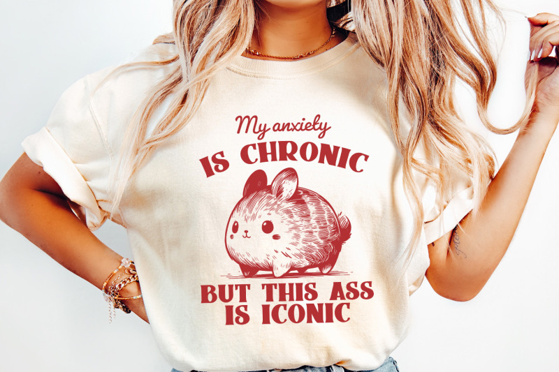 my-anxiety-is-chronic-but-this-ass-is-iconic-funny-bunny-vintage-animal-sayings-instant-download-png-sublimation-file