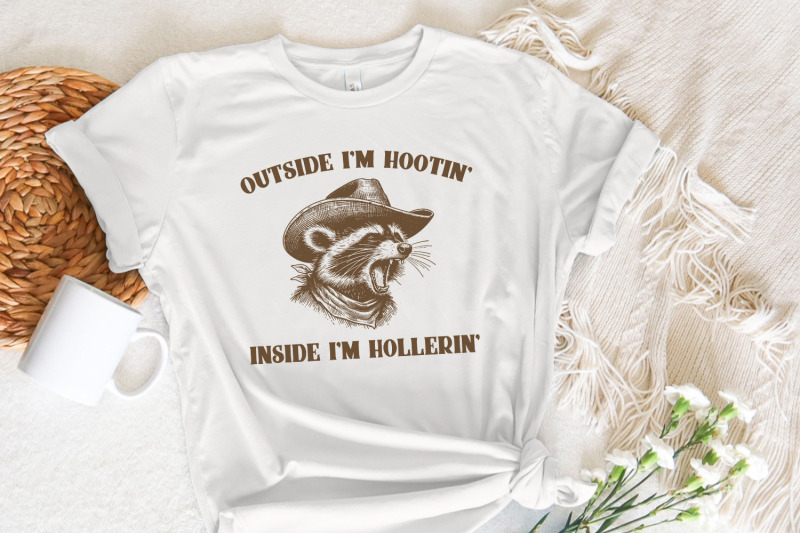 outside-i-039-m-hootin-039-inside-i-039-m-hollerin-039-funny-raccoon-meme-vintage-drawing-digital-file-trash-panda-merch-instant-download-png