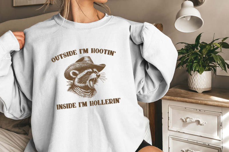 outside-i-039-m-hootin-039-inside-i-039-m-hollerin-039-funny-raccoon-meme-vintage-drawing-digital-file-trash-panda-merch-instant-download-png