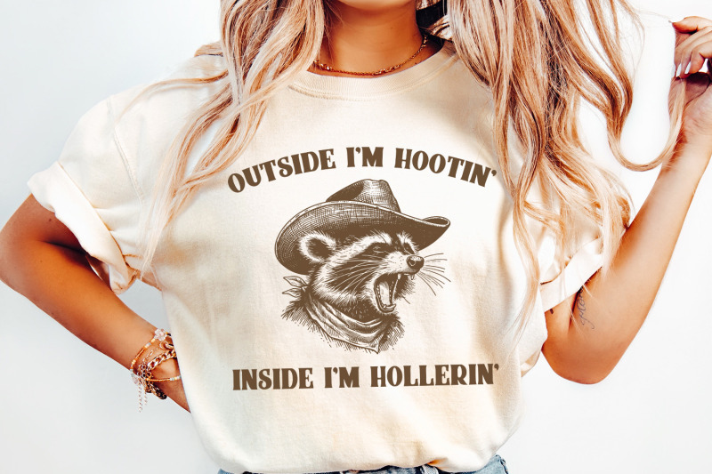 outside-i-039-m-hootin-039-inside-i-039-m-hollerin-039-funny-raccoon-meme-vintage-drawing-digital-file-trash-panda-merch-instant-download-png