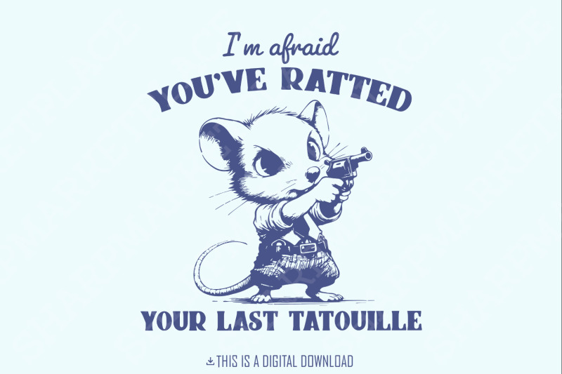 you-039-ve-ratted-your-last-tatouille-png-funny-cowboy-rat-vintage-shirt-digital-download-png-svg-meme-shirt-mom-gifts-retro-y2k-style