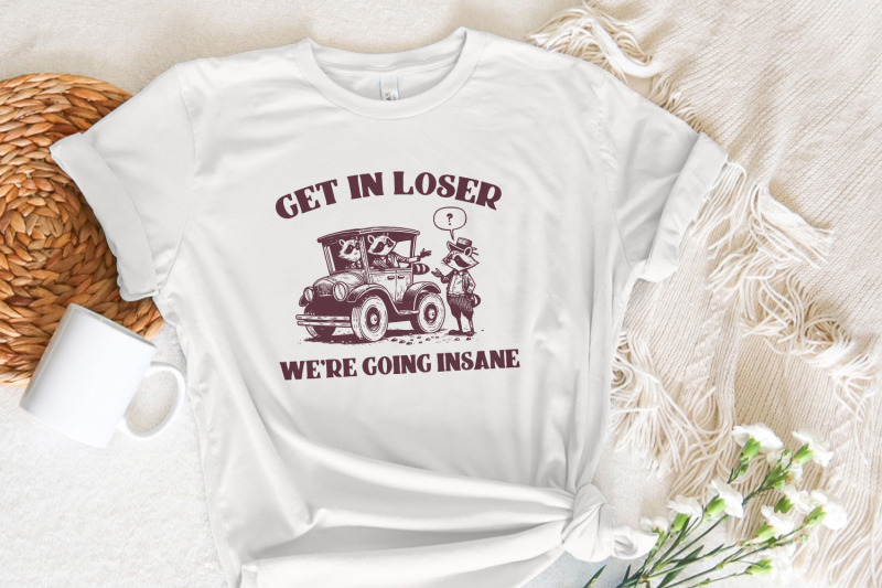 get-in-loser-we-039-re-going-insane-funny-raccoon-trash-panda-png-cute-hand-drawn-vintage-animals-instant-download-get-in-loser