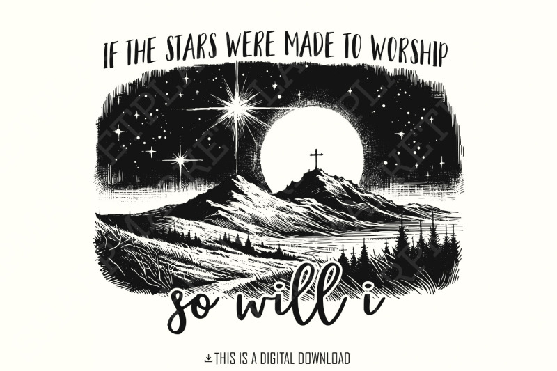 if-the-stars-were-made-to-worship-png-christian-svg-bible-verse-png-jesus-png-faith-png-sublimation-design-love-like-jesus