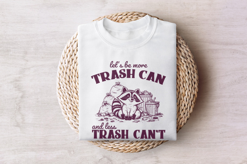 more-trash-can-less-trash-can-039-t-funny-racoon-png-trash-panda-png-cute-racoon-digital-download-positive-thinking-animal-lover