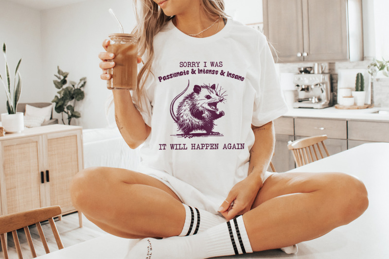 sorry-i-was-passionate-and-intense-and-insane-opossum-t-shirt-design-funny-animal-meme-shirt-cute-vintage-possum-graphic-digital