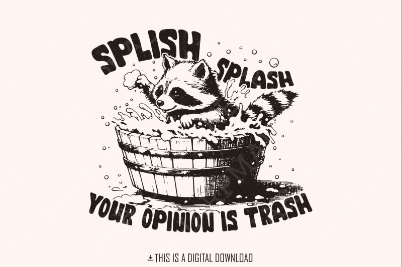 splish-splash-your-opinion-is-trash-png-funny-raccoon-sarcastic-shirt-design-adult-humor-trendy-dopamine-design-sublimation-png