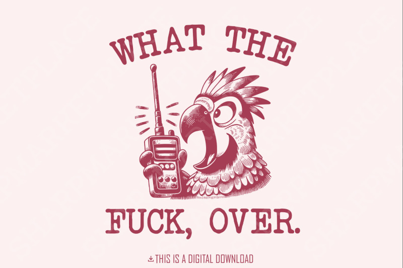 what-the-fuck-over-png-funny-sarcastic-wtf-png-parrot-walkie-talkie-sassy-bitchy-meme-and-water-bottle-stickers-funnt-animal-png