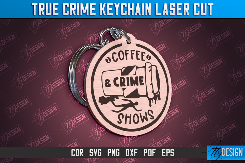 true-crime-keychain-criminal-show-detective-cnc-file