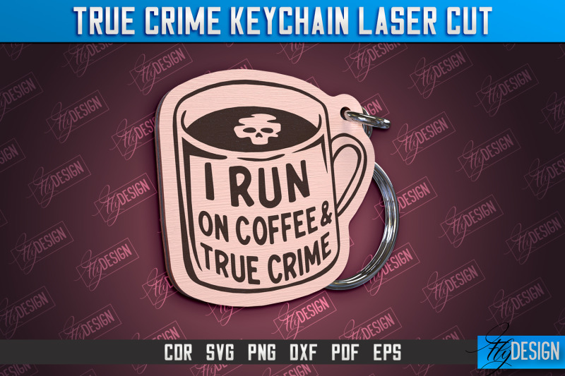 true-crime-keychain-criminal-show-detective-cnc-file