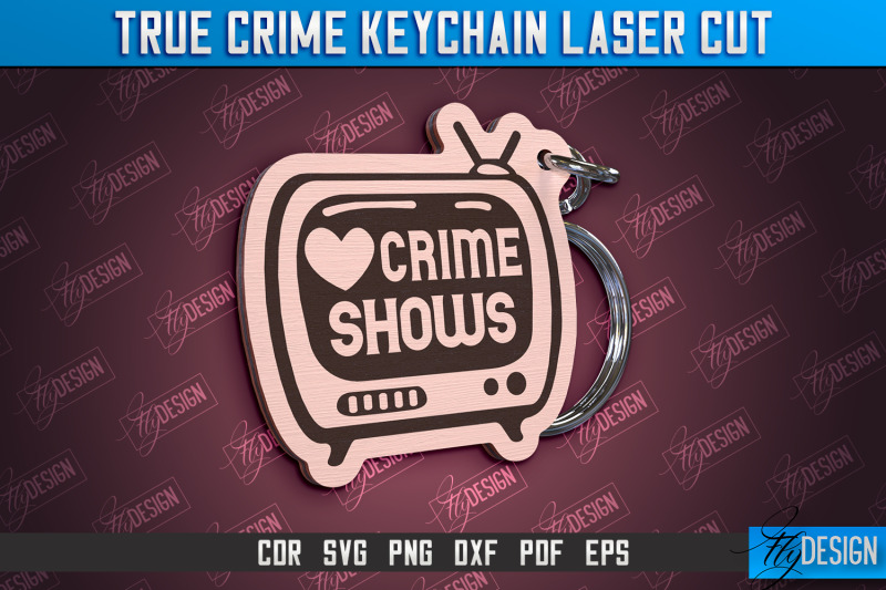 true-crime-keychain-criminal-show-detective-cnc-file