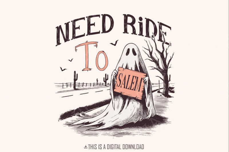 need-ride-to-salem-png-halloween-ghost-spooky-funny-halloween-cute-ghost-png-retro-halloween-halloween-design-ghost-shirt-png