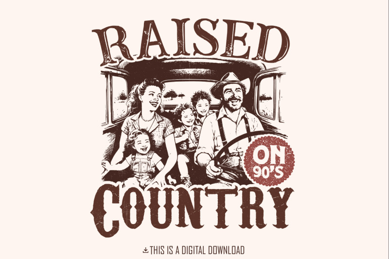 raised-on-90-039-s-country-png-digital-download-western-png-sublimation-trendy-country-music-png-instant-download-shirt-design