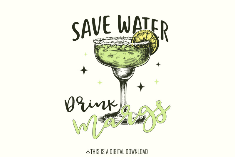 save-water-drink-margs-png-funny-summer-sublimation-margarita-png-digital-download-drink-margs-save-water-girls-trip-png-bachelorette