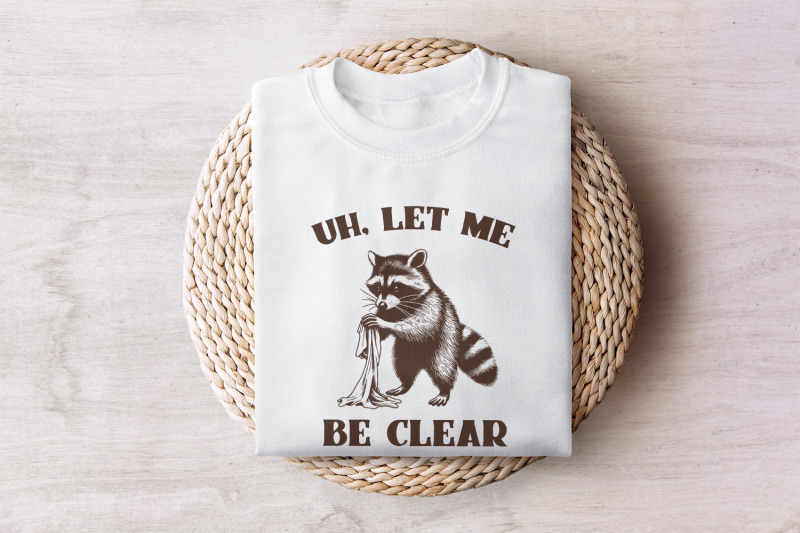 uh-let-me-be-clear-png-cute-raccoon-png-trendy-raccoon-design