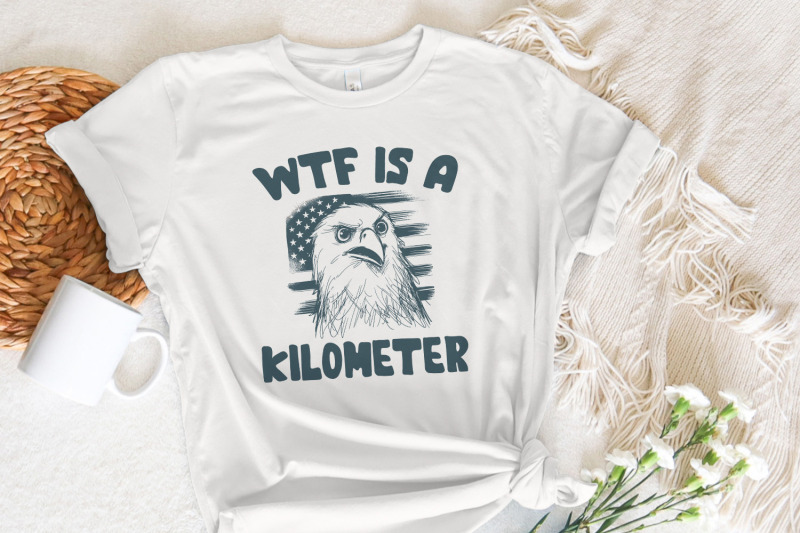 wtf-kilometer-meme-design-american-quote-4th-of-july-independence-day-political-humor-unique-gift-freedom-art-patriotic-meme