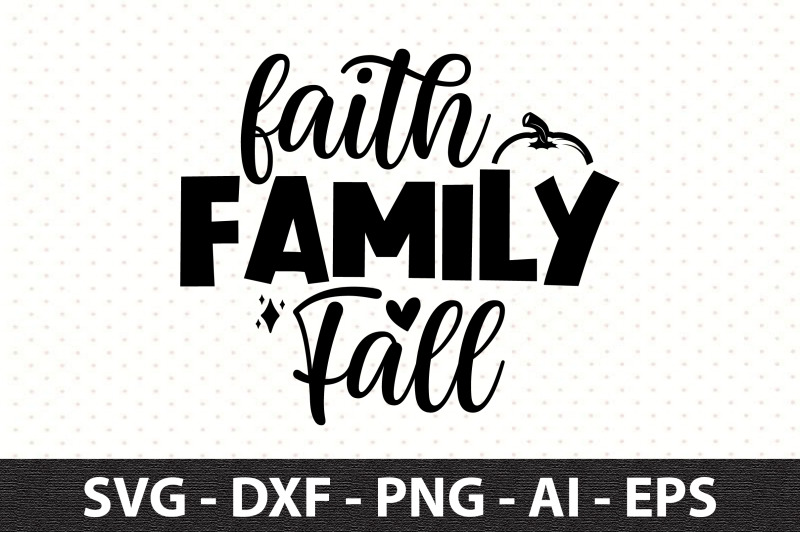 faith-family-fall-svg