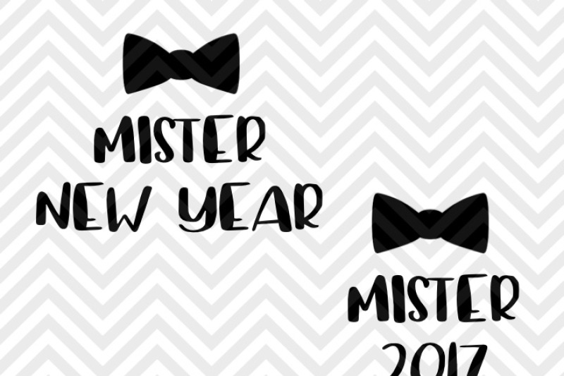 mister-new-year-2017-new-year-s-eve-svg-and-dxf-eps-cut-file-png-vector-calligraphy-download-file-cricut-silhouette