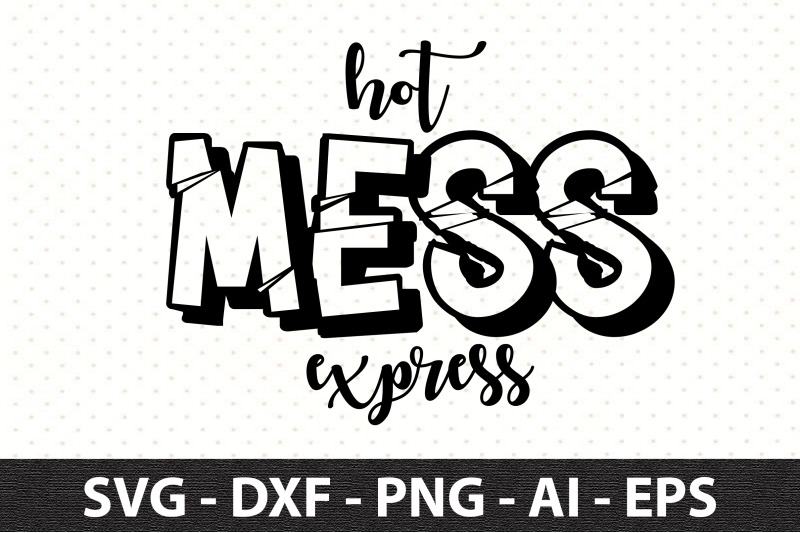 hot-mess-express-svg