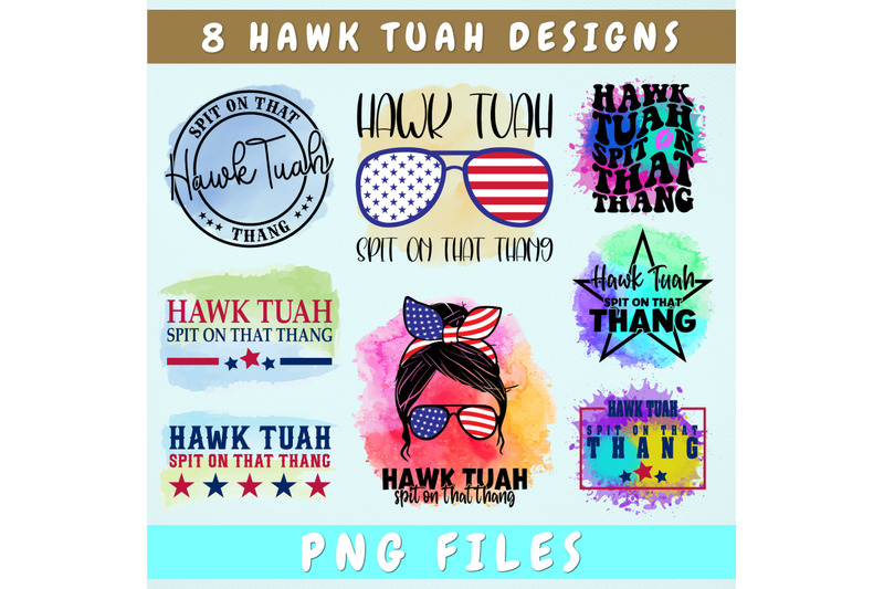 hawk-tuah-png-bundle-8-designs-spit-on-that-thang-png-hawk-tuah-dtf