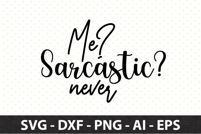 me-sarcastic-never-svg