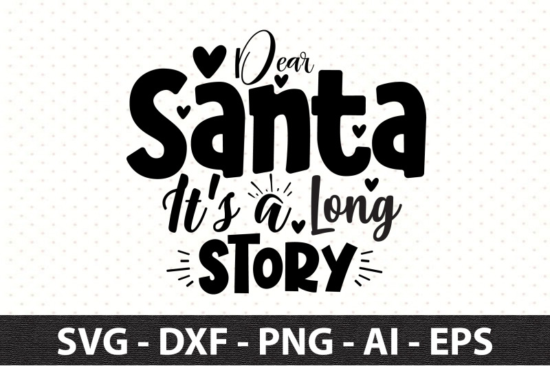 dear-santa-it-039-s-a-long-story-svg