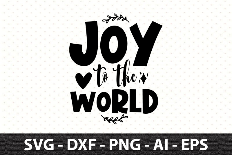 joy-to-the-world-svg