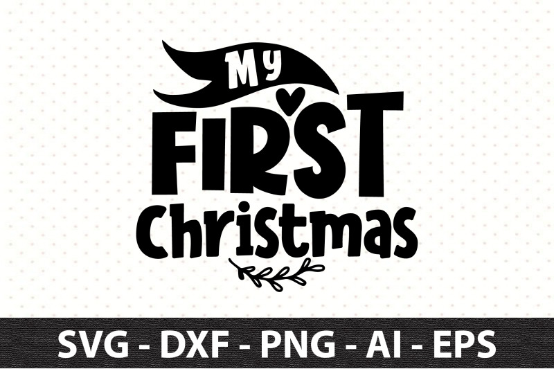 my-first-christmas-svg