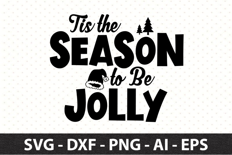 tis-the-season-to-be-jolly-svg